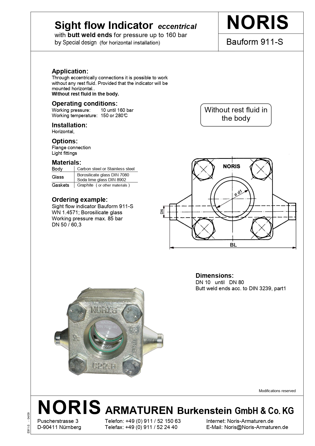 NORIS | sight flow indicator with weld ends without residual fluid for higher pressure NORIS | Bauform 911-S